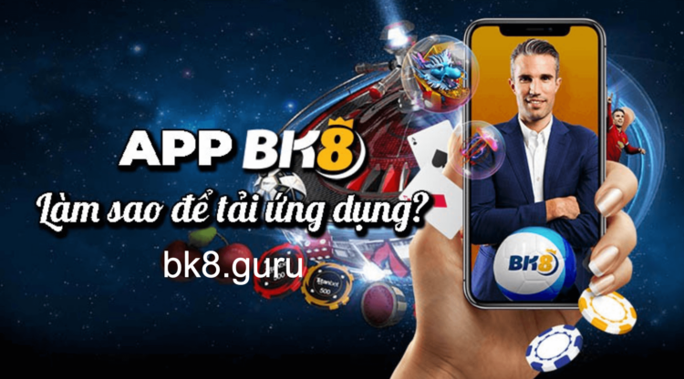 Tải ứng dụng bk8 cho smartphone